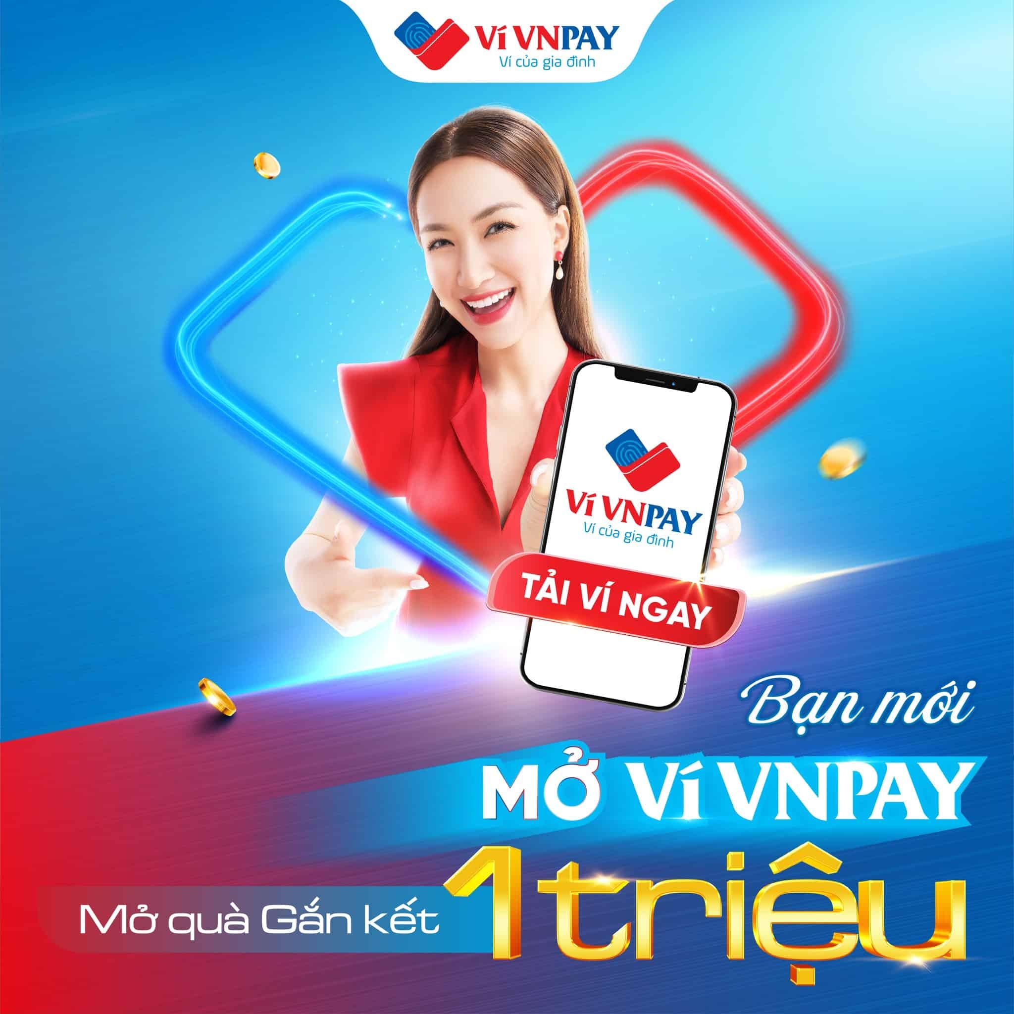 Khao bạn mới mở VNPAY App - Mở quà gắn kết 1 triệu