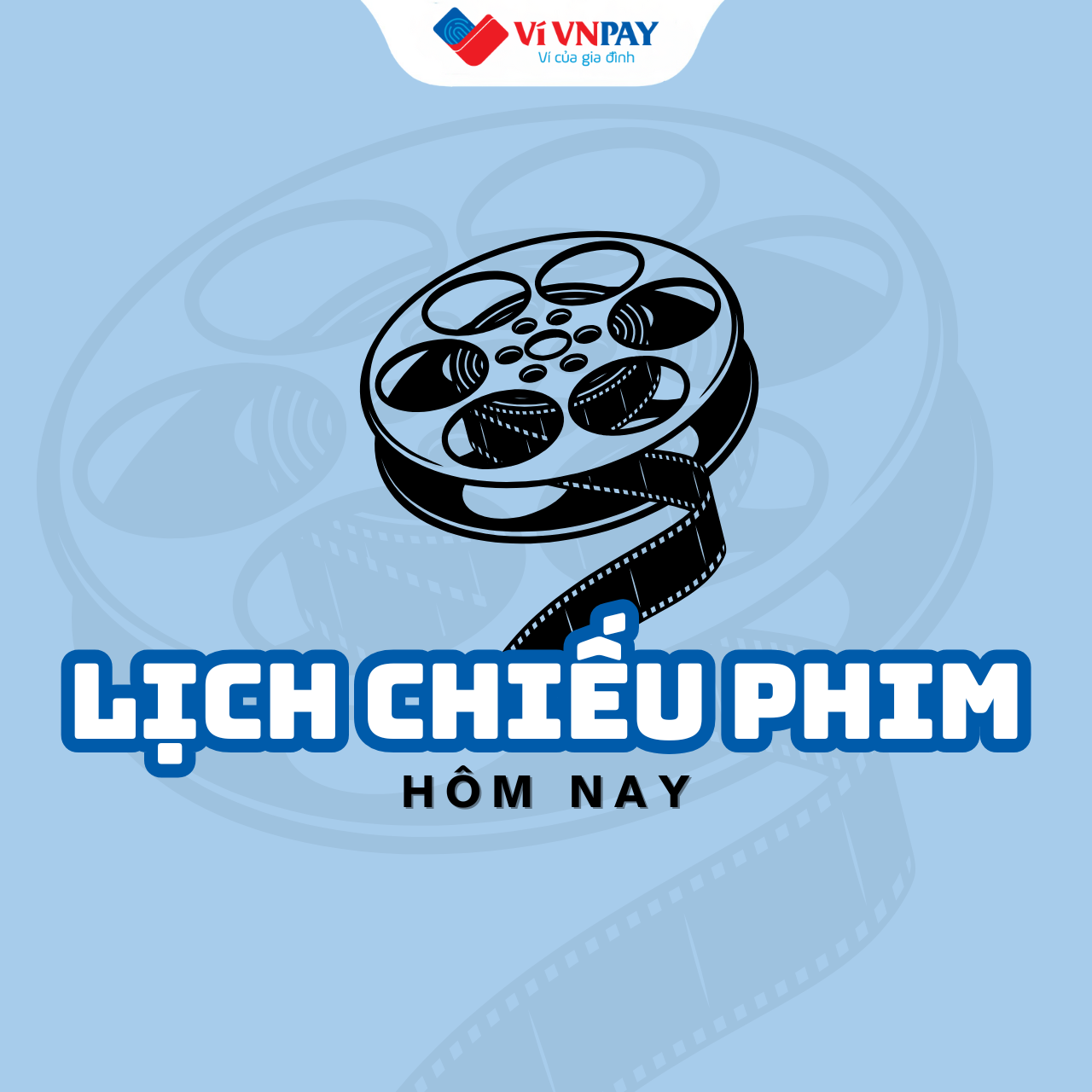 Cập nhật lịch chiếu phim hôm nay cùng VNPAY App