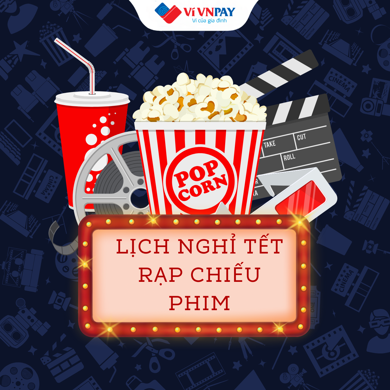 Cập nhật lịch nghỉ Tết rạp chiếu phim 2025 cùng VNPAY App
