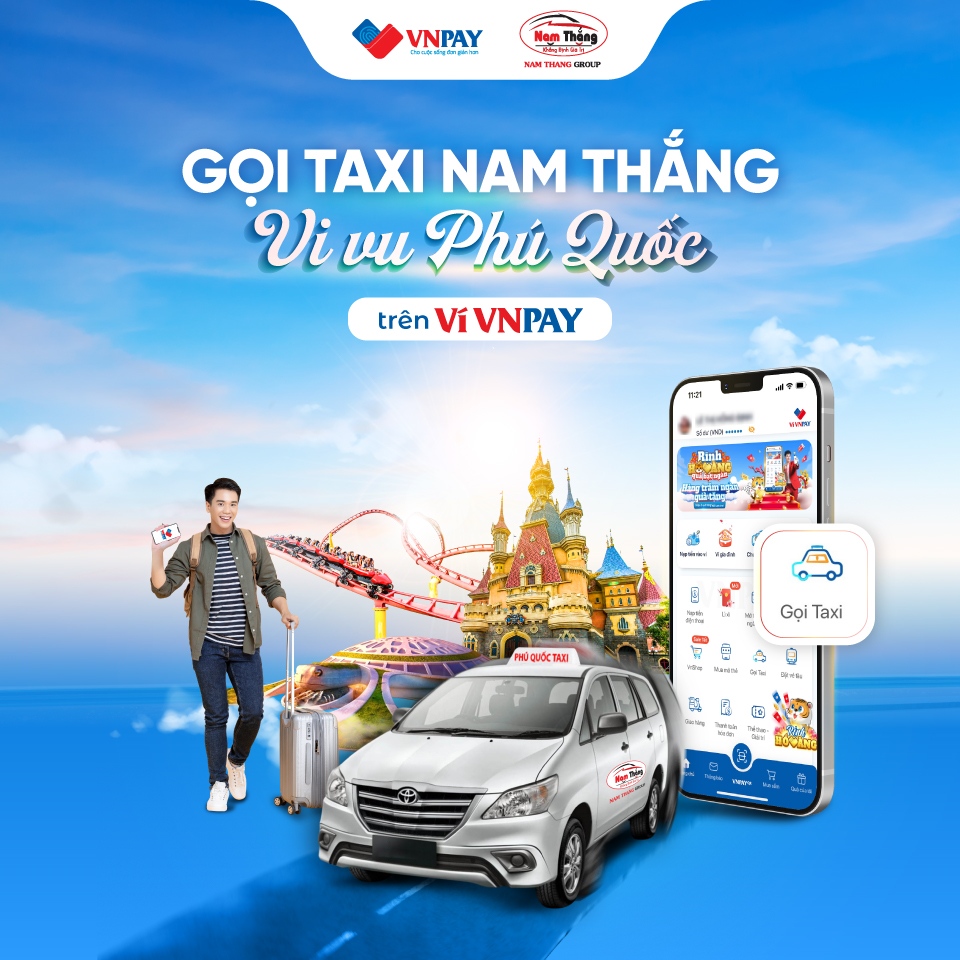 Thả ga vi vu du lịch Phú Quốc với dịch vụ đặt taxi Nam Thắng ngay trên VNPAY App