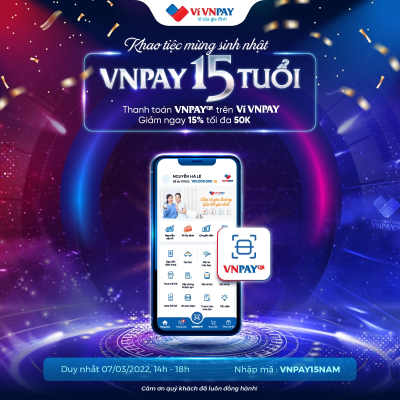 Đón mừng tuổi 15: VNPAY tri ân người dùng với ngàn ưu đãi 15%