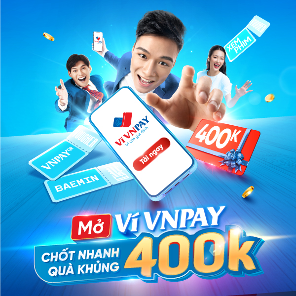 Hé lộ cách “chốt” nhanh combo quà “khủng” 400.000 đồng trên VNPAY App