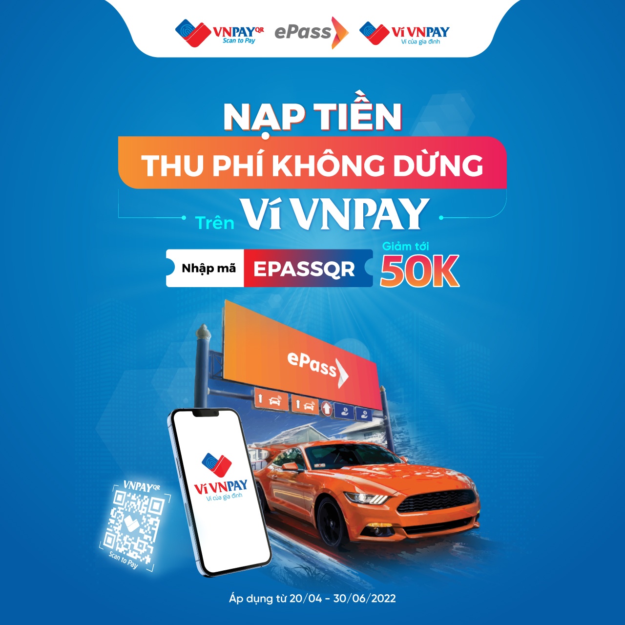 Ưu đãi tới 50.000 đồng khi nạp tiền thu phí không dừng trên ứng dụng ePass qua VNPAY App