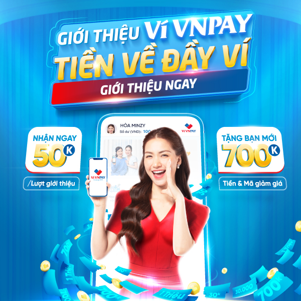 Trùm cuối tung chiêu: VNPAY App nâng tiền giới thiệu lên 50.000đ/lượt